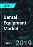 Dental Equipment Market Global Forecast by Products, Regions (Europe, North America, Asia-Pacific & Rest of the World), End User, Companies- Product Image