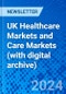 UK Healthcare Markets and Care Markets (with digital archive) - Product Image