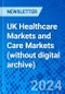 UK Healthcare Markets and Care Markets (without digital archive) - Product Image