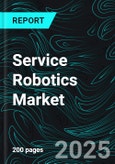 Service Robotics Market, Volume, Size, Global Forecast 2023-2030, Industry Trends, Growth, Share, Outlook, Impact of Inflation, Opportunity Company Analysis- Product Image