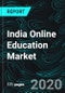 India Online Education Market, by Segments (Primary and Secondary Supplement, Test preparation, Reskilling and online certifications, Language and Casual Learning), Company Analysis - Product Thumbnail Image