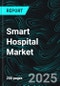 Smart Hospital Market Global Forecast by Artificial Intelligence (Offering, Technology, and Applications), Components, Connectivity, Applications, Region, Company Analysis - Product Thumbnail Image