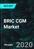 BRIC CGM Market, Users, Reimbursement Policy, CGM Components (Glucose Sensor, Transmitter), Diabetes (Type1 & 2) Population, & Forecast- Product Image