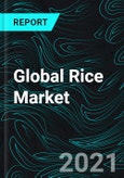 Global Rice Market & Volume by Consumption, Production, Imports, Exports, Company Analysis & Forecast- Product Image