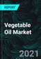 Vegetable Oil Market & Volume By Type, Production, Import & Export, Consumption, Production, Countries, Company Analysis, & Global Forecast - Product Thumbnail Image