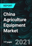 China Agriculture Equipment Market & Volume Forecast by Segments (Tractor, Towing, Threshing, Trans-Planter) Machinery, Companies- Product Image