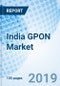 India GPON Market (2019-2025): Market Forecast by Structure, by Applications, by Technology, by Verticals, by Regions, and Competitive Landscape - Product Thumbnail Image