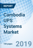 Cambodia UPS Systems Market (2019-2025): Market Forecast by kVA Rating, by Phases, by Applications, by Regions, and Competitive Landscape- Product Image