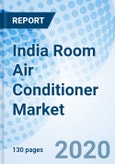 India Room Air Conditioner Market (2020-2026): Market Forecast by Types, by Capacity, by Applications, by Regions, and Competitive Landscape- Product Image