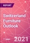 Switzerland Furniture Outlook - Product Thumbnail Image