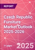 Czech Republic Furniture Market Outlook 2025-2026- Product Image
