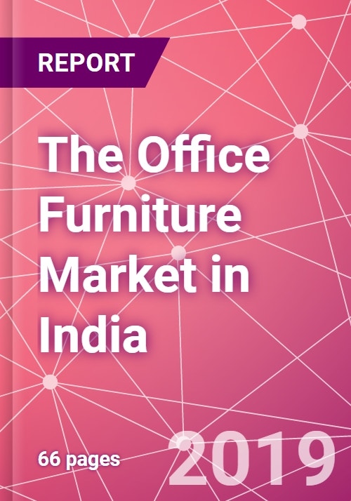 The Office Furniture Market in India Research and Markets