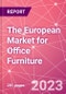 The European Market for Office Furniture - Product Image