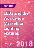 LEDs and the Worldwide Market for Lighting Fixtures- Product Image