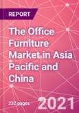 The Office Furniture Market in Asia Pacific and China- Product Image