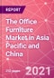 The Office Furniture Market in Asia Pacific and China - Product Thumbnail Image