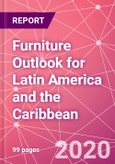 Furniture Outlook for Latin America and the Caribbean- Product Image