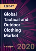 Global Tactical and Outdoor Clothing Market 2020-2024- Product Image