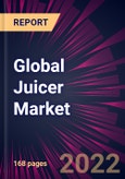 Global Juicer Market 2023-2027- Product Image
