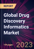 Global Drug Discovery Informatics Market 2023-2027- Product Image