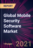 Global Mobile Security Software Market 2021-2025- Product Image