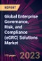 Global Enterprise Governance, Risk, and Compliance (eGRC) Solutions Market 2023-2027 - Product Thumbnail Image