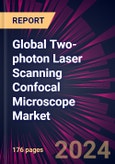 Global Two-photon Laser Scanning Confocal Microscope Market 2020-2024- Product Image