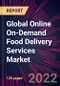Global Online On-Demand Food Delivery Services Market 2023-2027 - Product Image