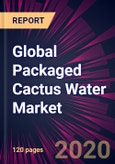 Global Packaged Cactus Water Market 2020-2024- Product Image