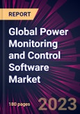 Global Power Monitoring and Control Software Market 2023-2027- Product Image