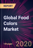 Global Food Colors Market 2020-2024- Product Image
