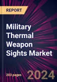 Military Thermal Weapon Sights Market 2025-2029- Product Image