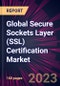 Global Secure Sockets Layer (SSL) Certification Market 2023-2027 - Product Image