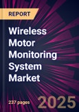 Wireless Motor Monitoring System Market 2025-2029- Product Image