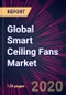 Global Smart Ceiling Fans Market 2020-2024 - Product Thumbnail Image