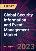 Global Security Information and Event Management Market 2023-2027- Product Image