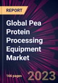 Global Pea Protein Processing Equipment Market 2023-2027- Product Image