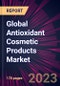 Global Antioxidant Cosmetic Products Market 2023-2027 - Product Image