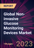 Global Non-invasive Glucose Monitoring Devices Market 2024-2028- Product Image
