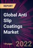 Global Anti Slip Coatings Market 2022-2026- Product Image