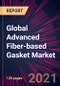 Global Advanced Fiber-based Gasket Market 2021-2025 - Product Thumbnail Image