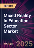 Mixed Reality in Education Sector Market 2025-2029- Product Image