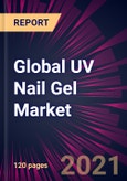 Global UV Nail Gel Market 2021-2025- Product Image