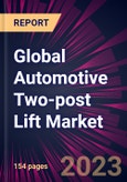 Global Automotive Two-post Lift Market 2023-2027- Product Image