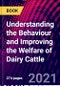 Understanding the Behaviour and Improving the Welfare of Dairy Cattle - Product Image