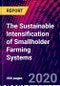 The Sustainable Intensification of Smallholder Farming Systems - Product Thumbnail Image