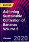 Achieving Sustainable Cultivation of Bananas Volume 2 - Product Thumbnail Image