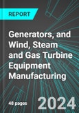 Generators, and Wind, Steam and Gas Turbine Equipment Manufacturing (U.S.): Analytics, Extensive Financial Benchmarks, Metrics and Revenue Forecasts to 2030, NAIC 333611- Product Image