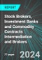 Stock Brokers (Securities), Investment Banks and Commodity Contracts Intermediation and Brokers (U.S.): Analytics, Extensive Financial Benchmarks, Metrics and Revenue Forecasts to 2027 - Product Thumbnail Image