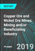 Copper Ore and Nickel Ore Mines, Mining and/or Beneficiating Industry (U.S.): Analytics, Extensive Financial Benchmarks, Metrics and Revenue Forecasts to 2026, NAIC 212234- Product Image